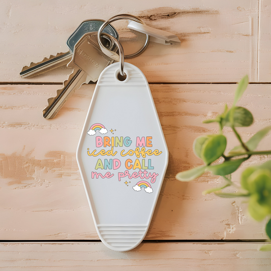 Bring Me Coffee and Call Me Pretty - Motel Keychain