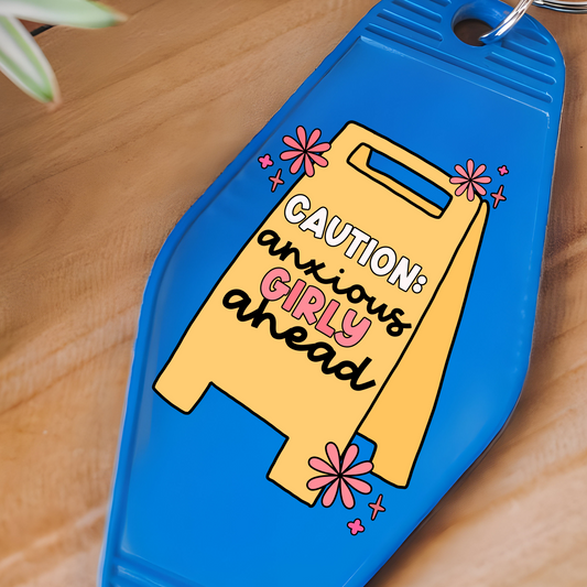 Caution: Anxious Girly Ahead - Motel Keychain